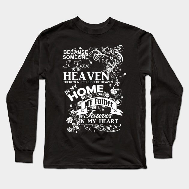 Best Daughter Design | Father Is My Heaven Long Sleeve T-Shirt by POD Anytime